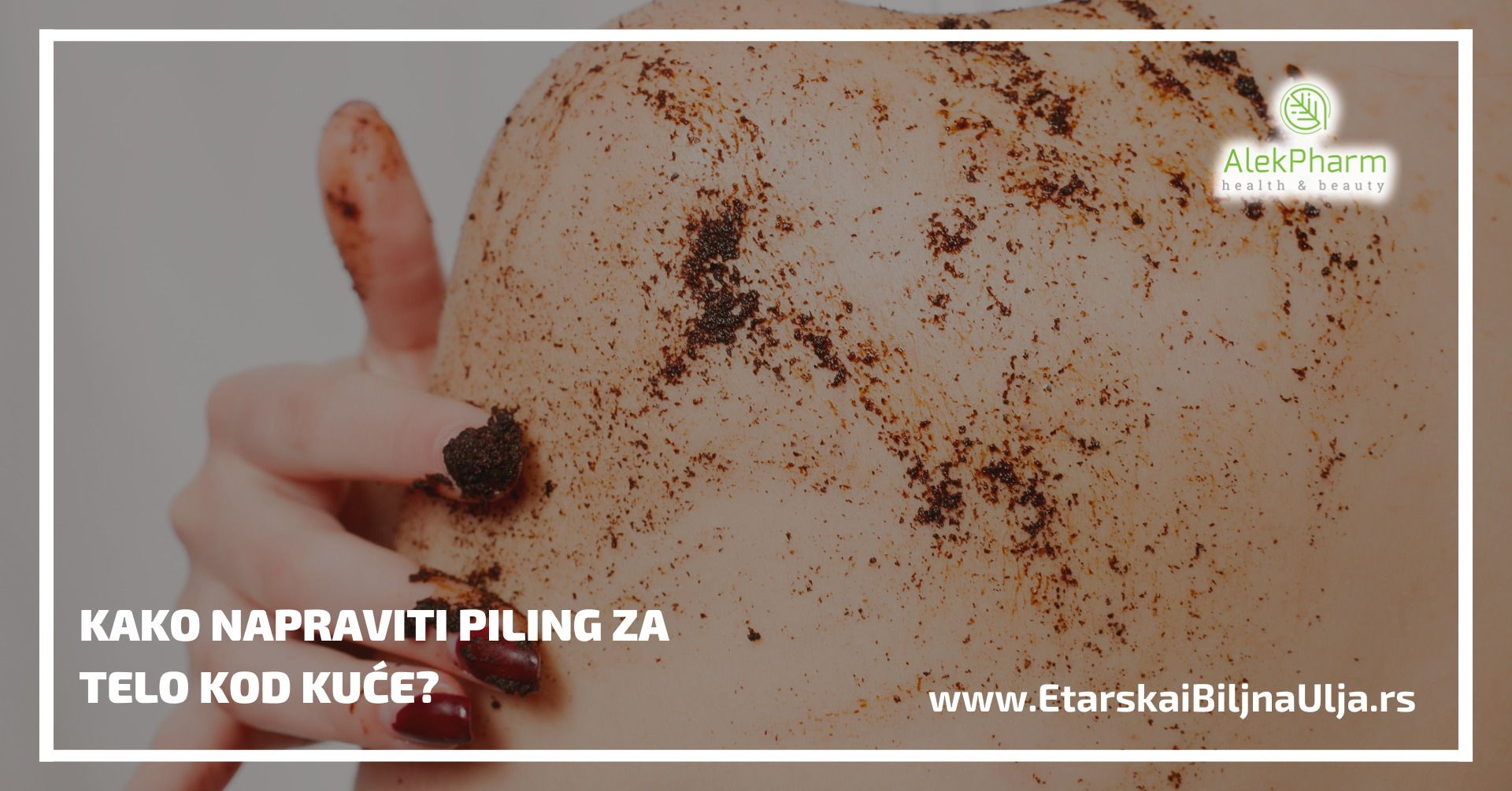 Kako napraviti piling za telo kod kuće?